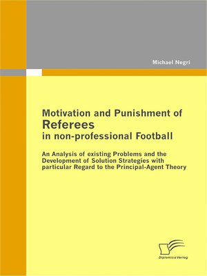 cover image of Motivation and Punishment of Referees in non-professional Football